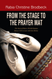 From the Stage to the Prayer Mat