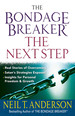 The Bondage Breaker--the Next Step