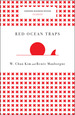 Red Ocean Traps (Harvard Business Review Classics)