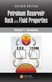 Petroleum Reservoir Rock and Fluid Properties