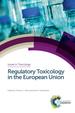 Regulatory Toxicology in the European Union