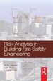 Risk Analysis in Building Fire Safety Engineering