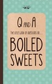 The Little Book of Questions on Boiled Sweets