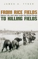 From Rice Fields to Killing Fields