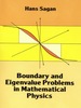 Boundary and Eigenvalue Problems in Mathematical Physics