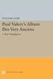 Paul Valery's Album Des Vers Anciens