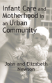 Infant Care and Motherhood in an Urban Community