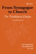 From Synagogue to Church: the Traditional Design