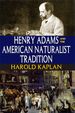 Henry Adams and the American Naturalist Tradition