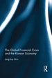 The Global Financial Crisis and the Korean Economy