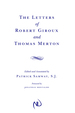 The Letters of Robert Giroux and Thomas Merton