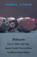 Billiards-Screw, Side and Top-Some Useful Tips on How to Master Spin Shots