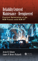 Reliability Centered Maintenance-Reengineered