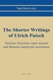 The Shorter Writings of Ulrich Putsch