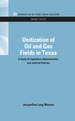 Unitization of Oil and Gas Fields in Texas