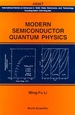 Modern Semiconductor Quantum Physics