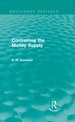 Controlling the Money Supply (Routledge Revivals)