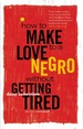 How to Make Love to a Negro Without Getting Tired