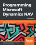 Programming Microsoft Dynamics Nav-Fifth Edition