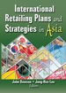 International Retailing Plans and Strategies in Asia