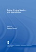 Crime, Criminal Justice and Masculinities