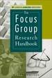 The Focus Group Research Handbook