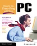 How to Do Everything With Your Pc