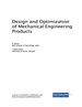 Design and Optimization of Mechanical Engineering Products