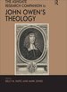 The Ashgate Research Companion to John Owen's Theology