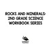 Rocks and Minerals: 2nd Grade Science Workbook Series