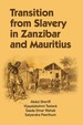 Transition From Slavery in Zanzibar and Mauritius