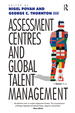 Assessment Centres and Global Talent Management