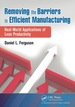 Removing the Barriers to Efficient Manufacturing