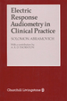 Electric Response Audiometry in Clinical Practice
