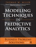 Modeling Techniques in Predictive Analytics