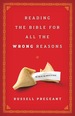 Reading the Bible for All the Wrong Reasons