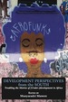 Development Perspectives From the South