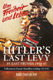 Hitler's Last Levy in East Prussia