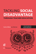 Tackling Social Disadvantage Through Teacher Education