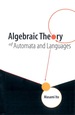 Algebraic Theory of Automata and Lang...