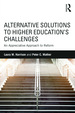 Alternative Solutions to Higher Education's Challenges