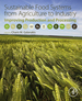 Sustainable Food Systems From Agriculture to Industry