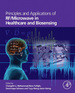 Principles and Applications of Rf/Microwave in Healthcare and Biosensing