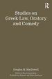 Studies on Greek Law, Oratory and Comedy