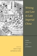 Writing and Law in Late Imperial China