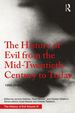 The History of Evil From the Mid-Twentieth Century to Today