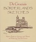 De Grazia's borderlands sketches: native people of Arizona and Sonora as drawn by Ted De Grazia