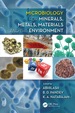 Microbiology for Minerals, Metals, Materials and the Environment