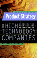 Product Strategy for High Technology Companies