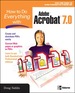 How to Do Everything With Adobe Acrobat 7.0